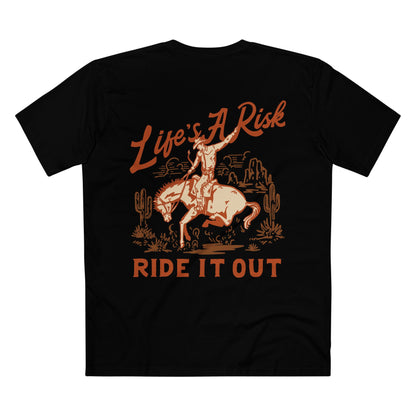 Life's A Risk Ride It Out Tee — Western Cowboy Graphic T-Shirt